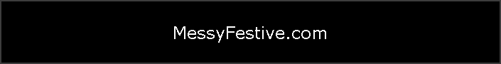 MessyFestive.com